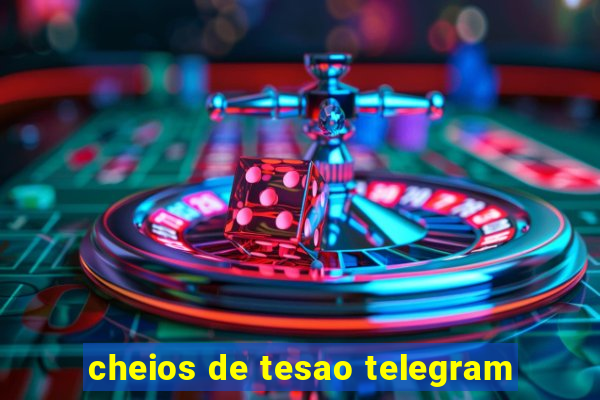 cheios de tesao telegram